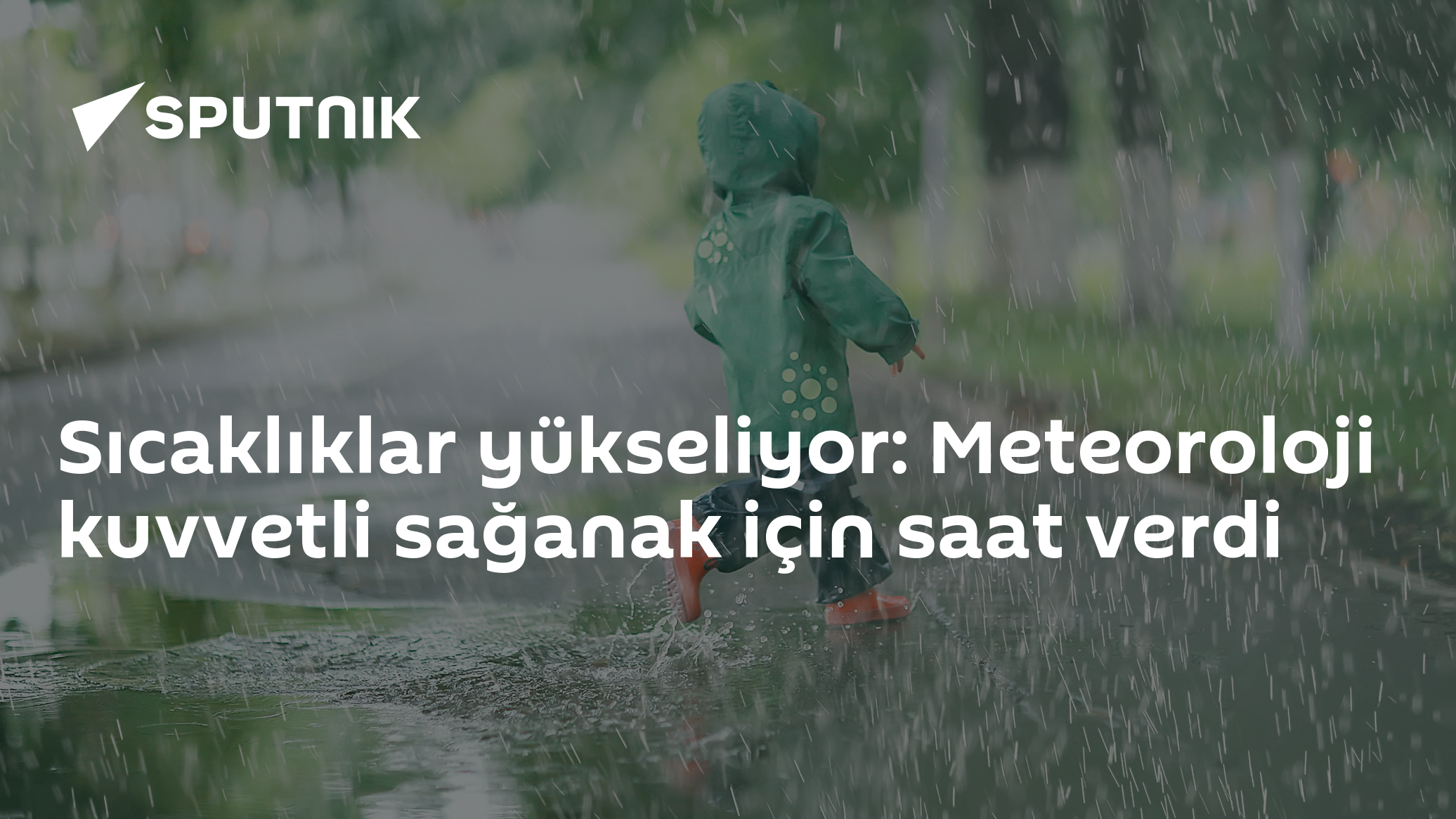 Sıcaklıklar yükseliyor: Meteoroloji kuvvetli sağanak için saat verdi
