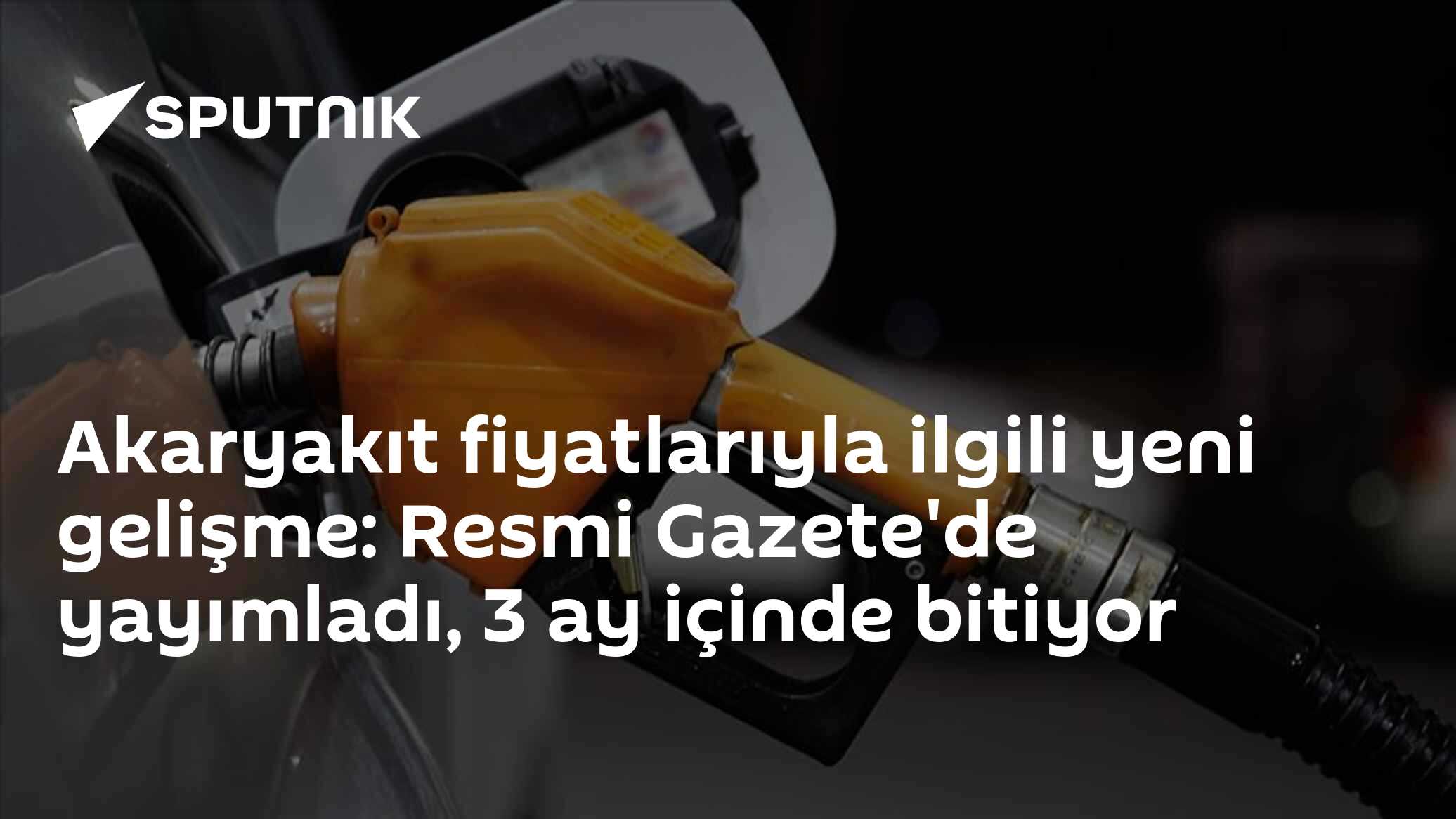 Akaryakıt fiyatlarıyla ilgili yeni gelişme: Resmi Gazete'de yayımladı, 3 ay içinde bitiyor
