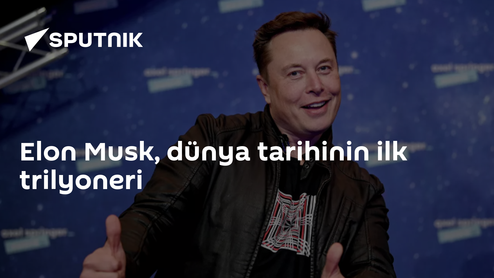Elon Musk, dünya tarihinin ilk trilyoneri