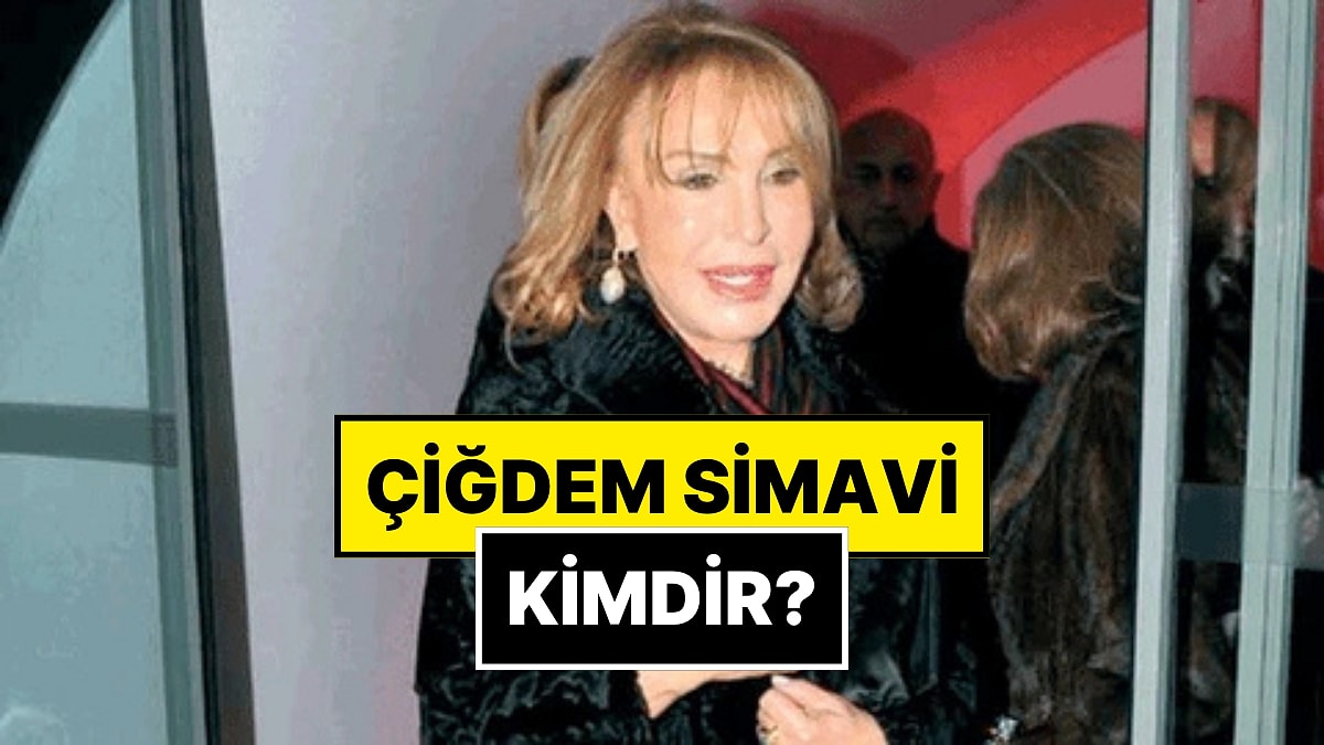 Çiğdem Simavi Kimdir, Kaç Yaşında, Nereli? Çiğdem Simavi Rahmi Koç’un Eşi mi?