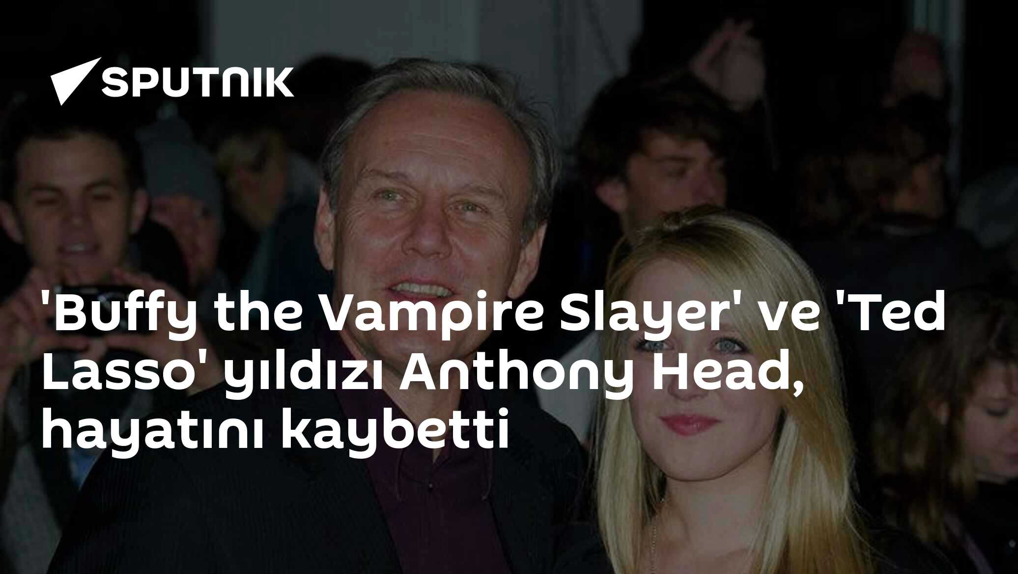 'Buffy the Vampire Slayer' ve 'Ted Lasso' yıldızı Anthony Head, hayatını kaybetti