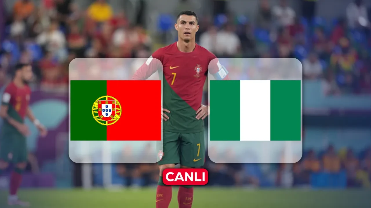 Portekiz Nijerya hangi kanalda, CANLI nereden izlenir? Maç başlıyor
