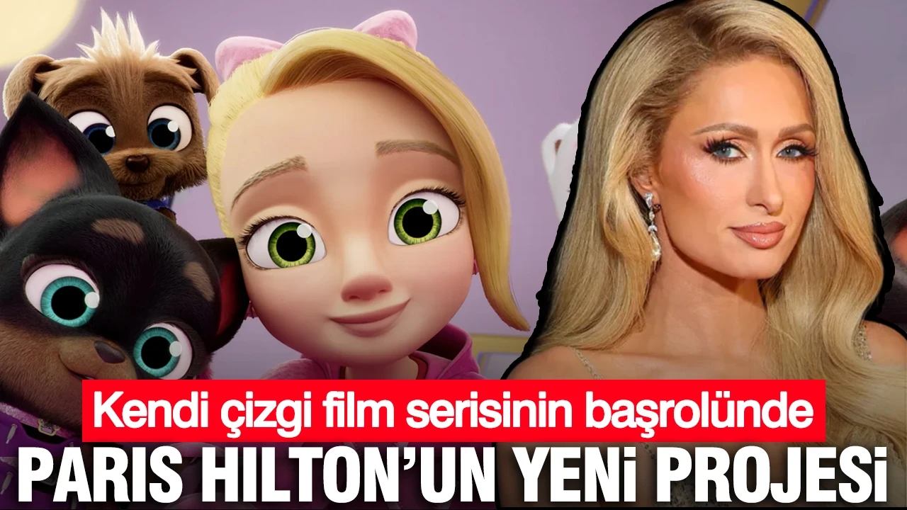 Paris Hilton’un yeni projesi: Kendi çizgi film serisinin başrolünde