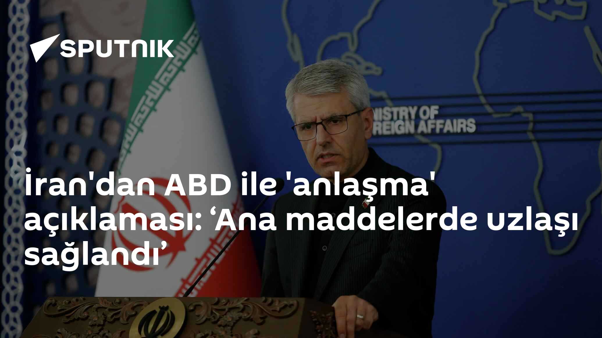 İran'dan ABD ile 'anlaşma' açıklaması: ‘Ana maddelerde uzlaşı sağlandı’