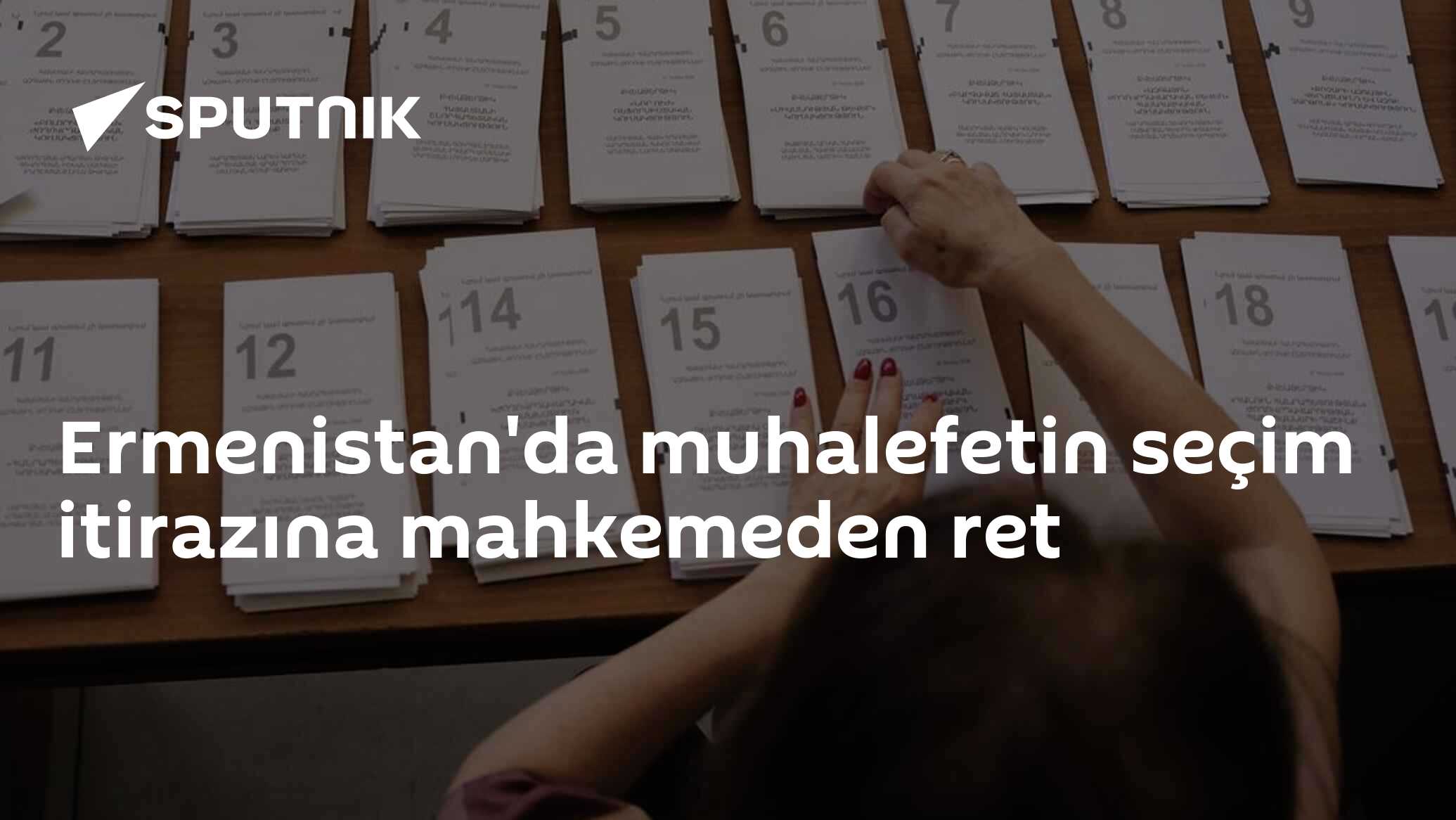 Ermenistan'da muhalefetin seçim itirazına mahkemeden ret