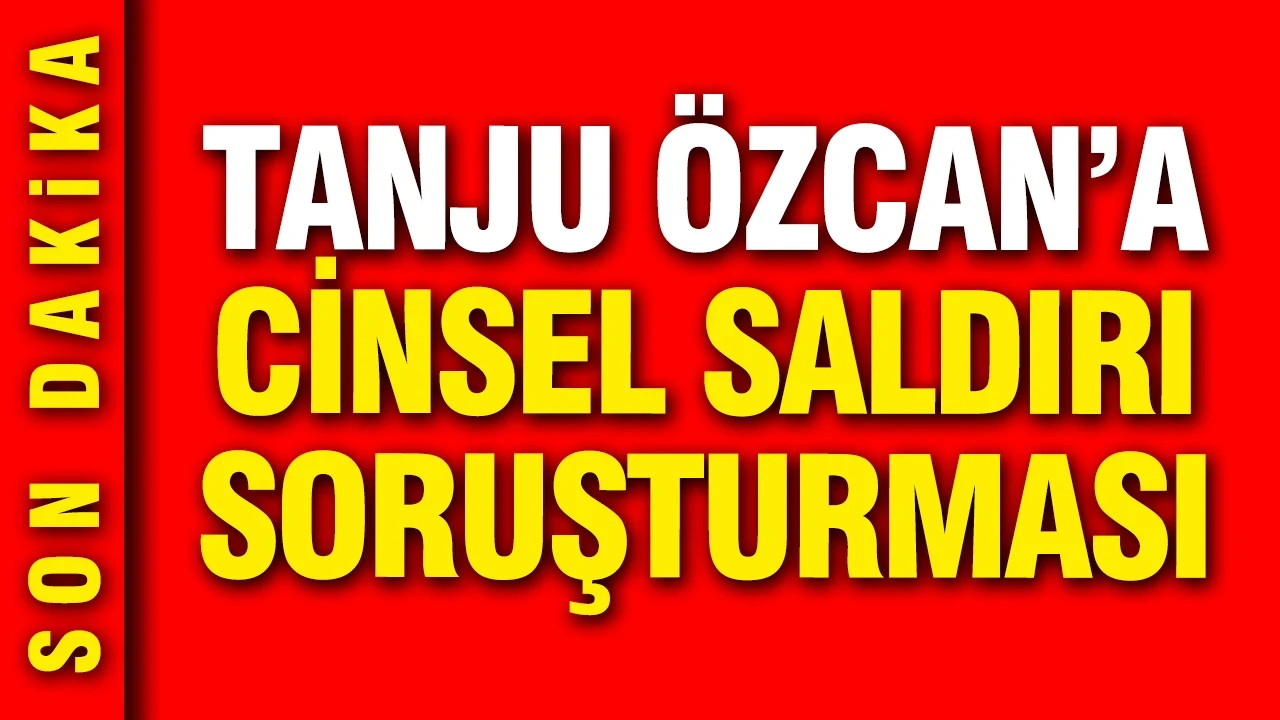 Tanju Özcan hakkında cinsel saldırı soruşturması iddiası
