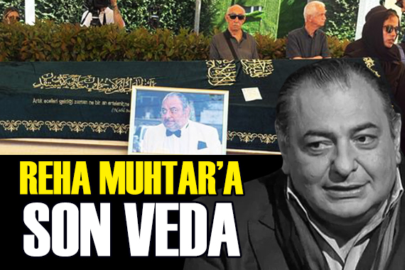 Reha Muhtar son yolculuğuna uğurlandı