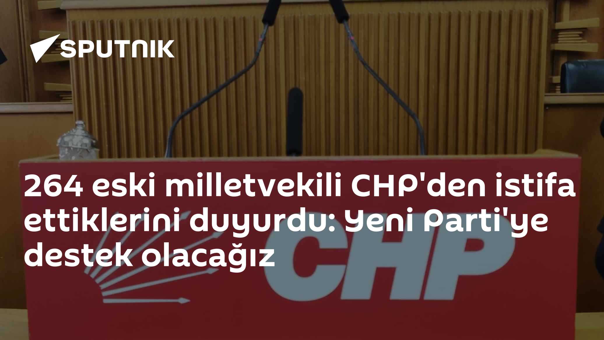 264 eski milletvekili CHP'den istifa ettiklerini duyurdu: Yeni Parti'ye destek olacağız