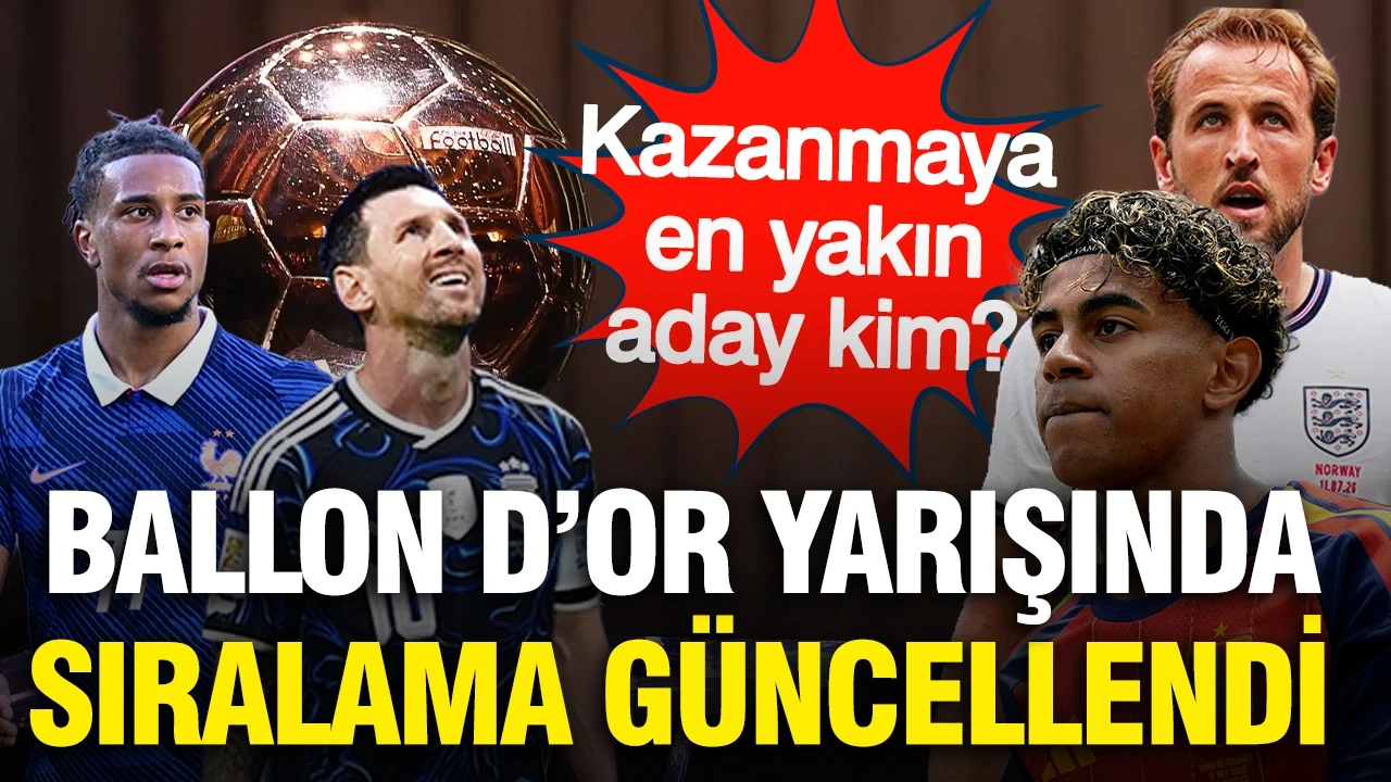 Dünya Kupası finali öncesi Ballon d'Or sıralaması güncellendi: 2026'da kim kazanacak?