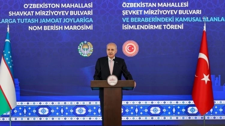 TBMM Başkanı Numan Kurtulmuş: Özbekistan Mahallesi, işbirliğinin abidesi olarak yaşayacak