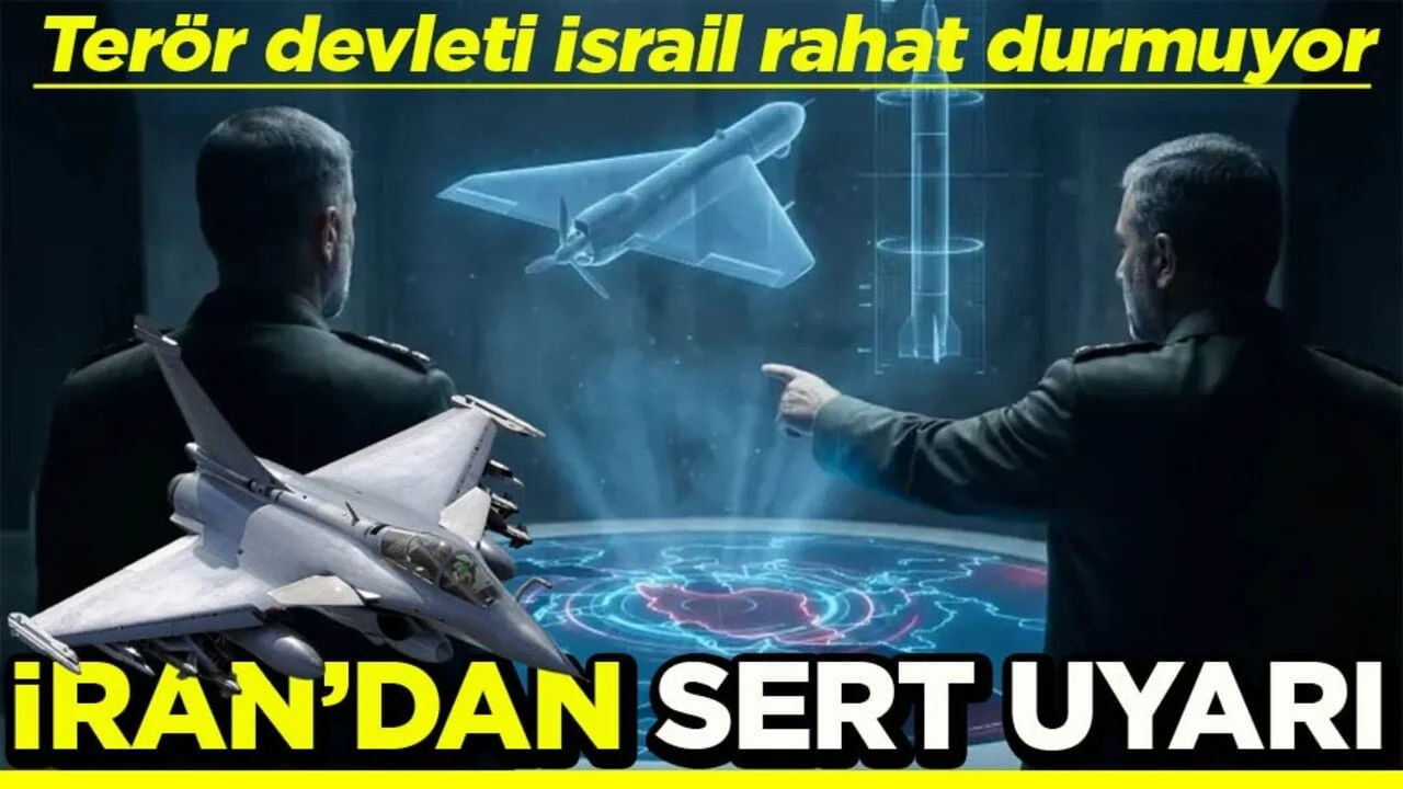 Terör devleti İsrail rahat durmuyor İran’dan sert uyarı