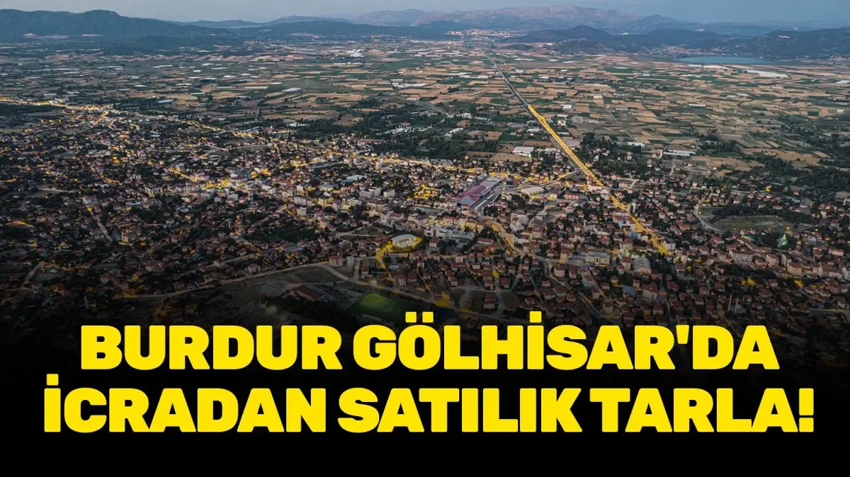 Burdur Gölhisar'da icradan satılık tarla!