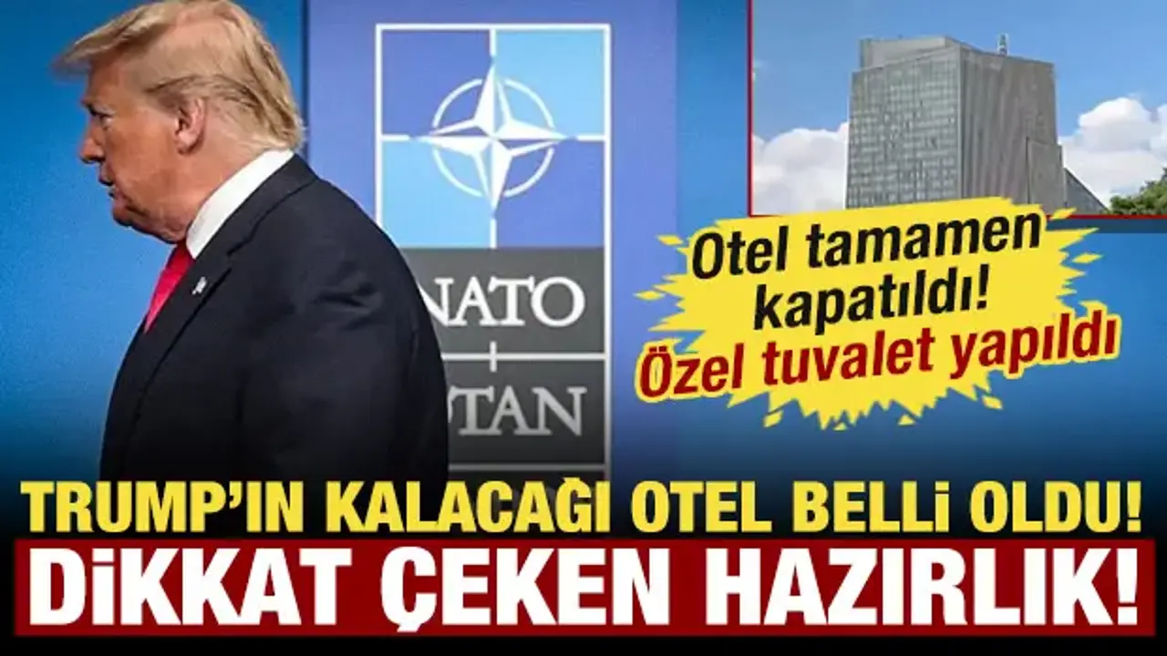 Trump'ın kalacağı otelde dikkat çeken hazırlık: Her detay düşünüldü, odası hazırlandı!