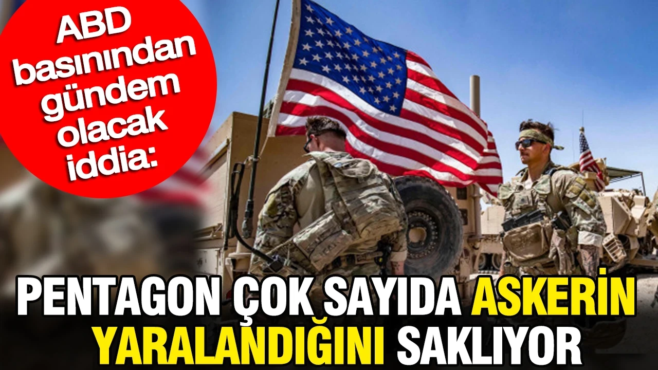 ABD basınından gündem olacak iddia: Pentagon çok sayıda askerin yaralandığını saklıyor