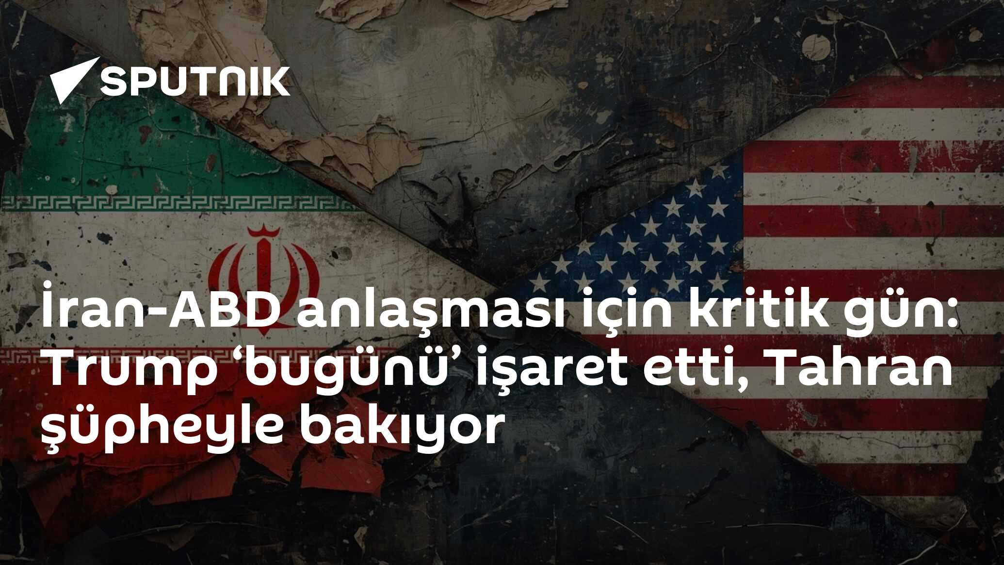 İran-ABD anlaşması için kritik gün: Trump ‘bugünü’ işaret etti, Tahran şüpheyle bakıyor