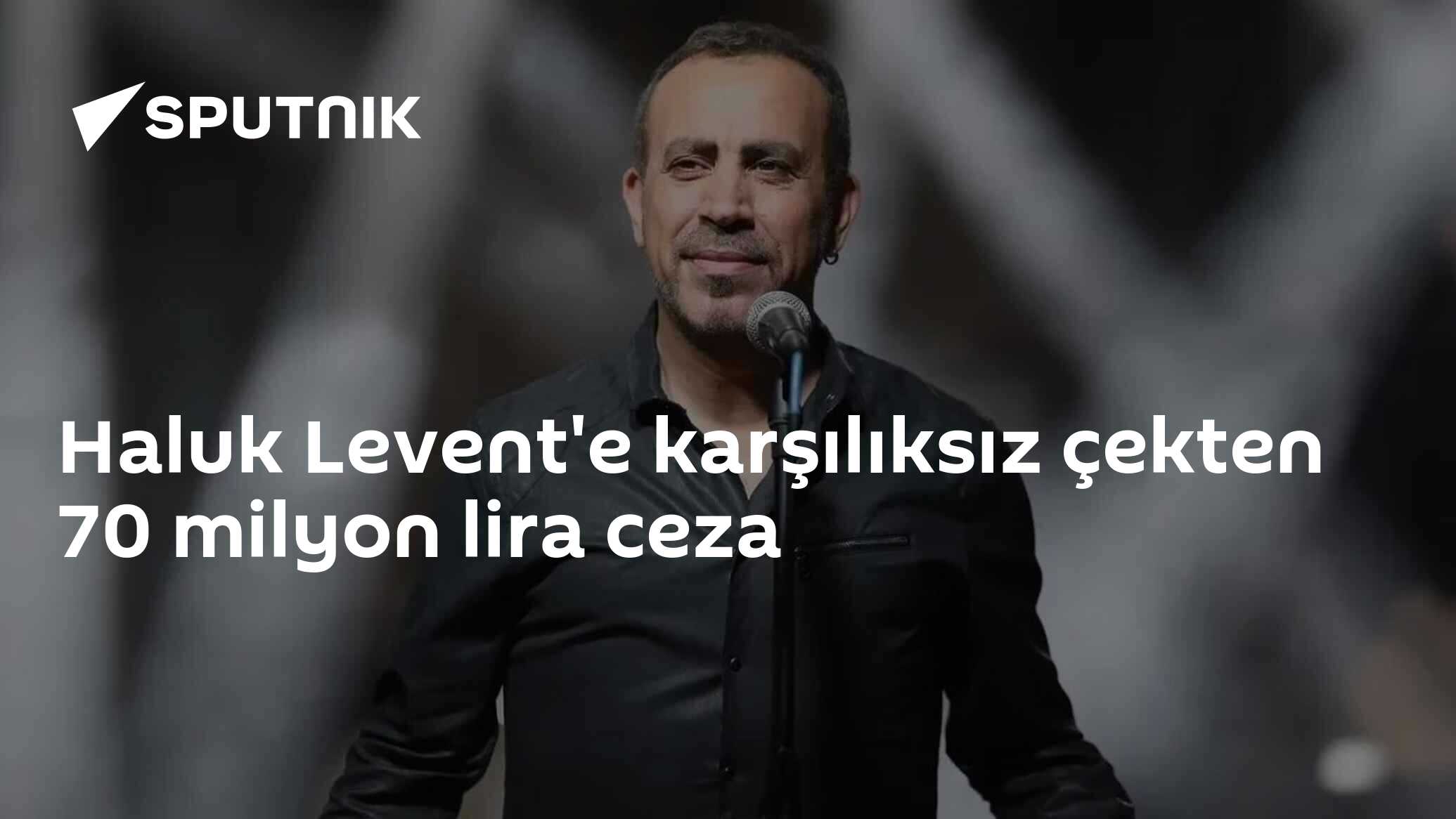 Haluk Levent'e karşılıksız çekten 70 milyon lira ceza