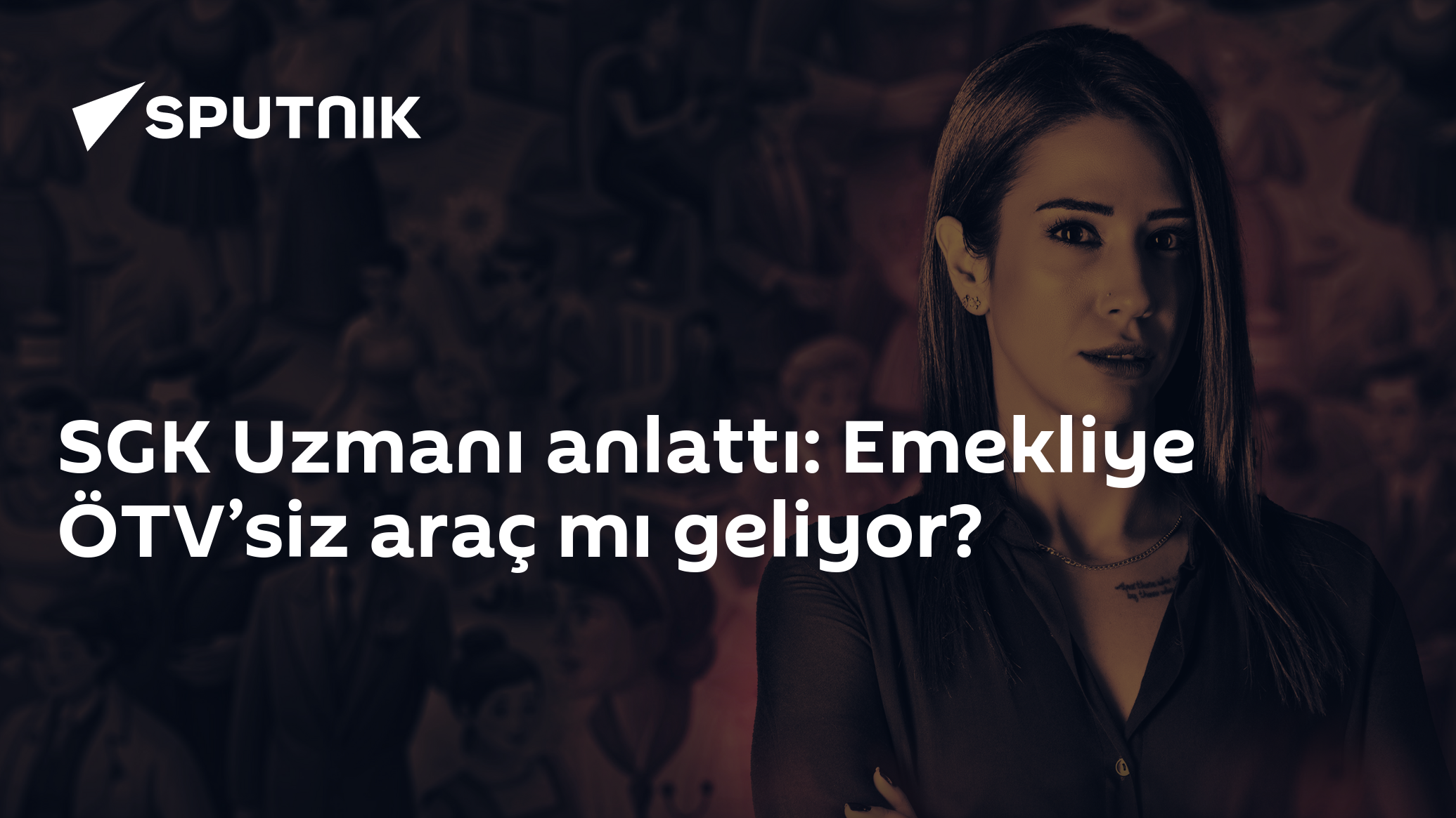 SGK Uzmanı anlattı: Emekliye ÖTV’siz araç mı geliyor?