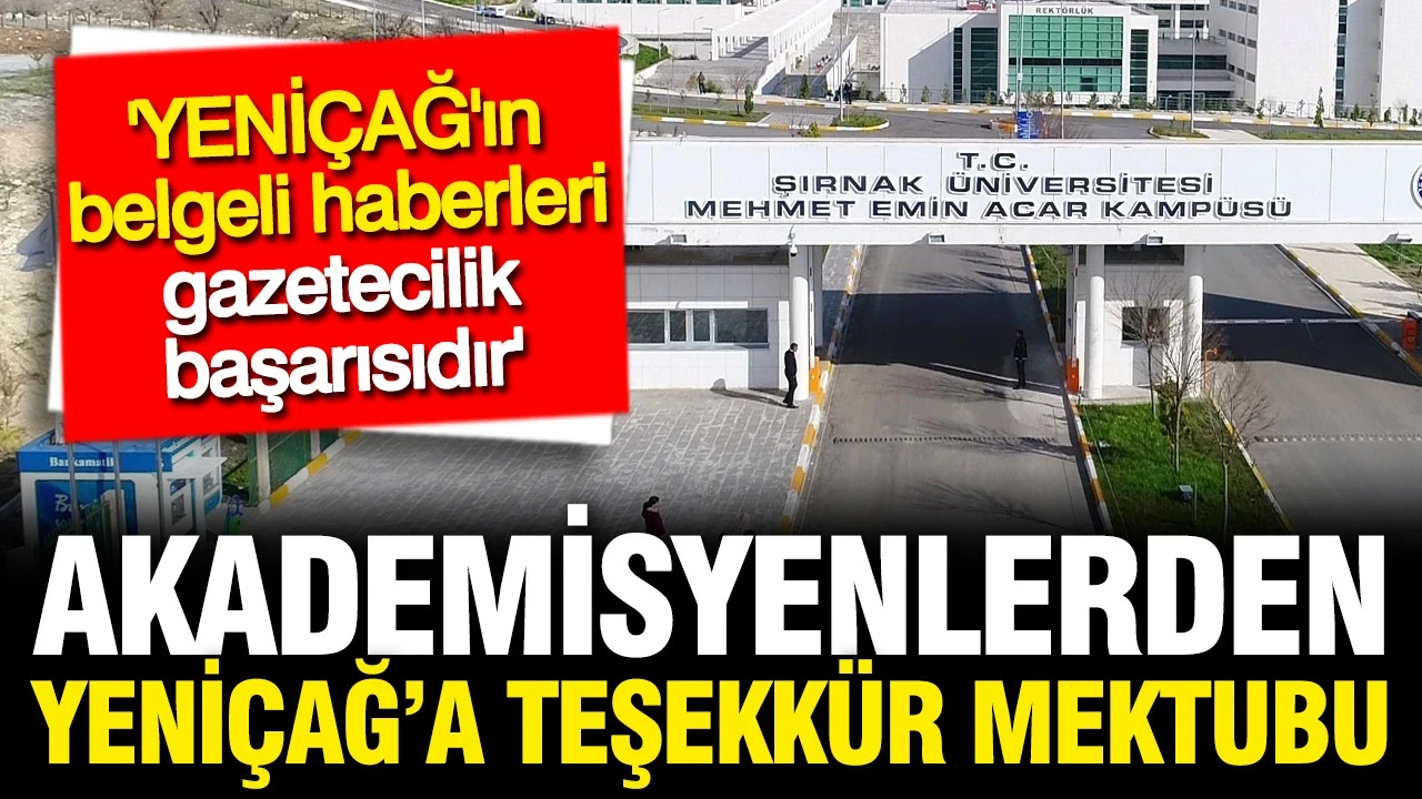 Şırnak Üniversitesi akademisyenlerinden YENİÇAĞ'a teşekkür mektubu