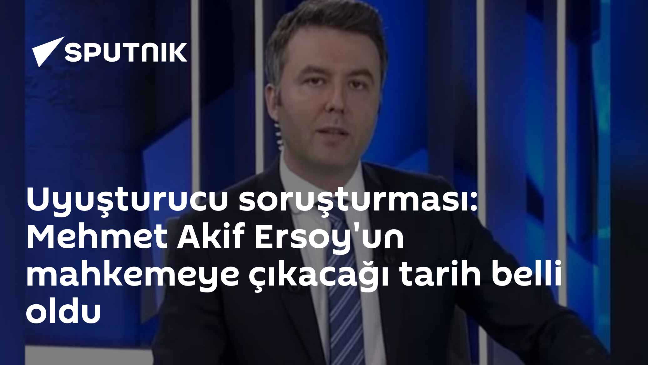 Uyuşturucu soruşturması: Mehmet Akif Ersoy'un mahkemeye çıkacağı tarih belli oldu