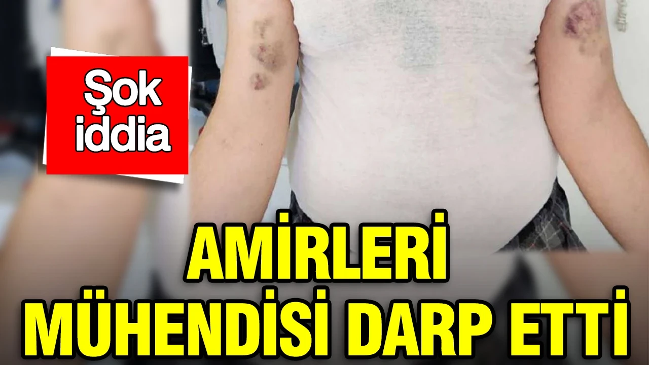 Şok iddia: Amirleri mühendisi darp etti