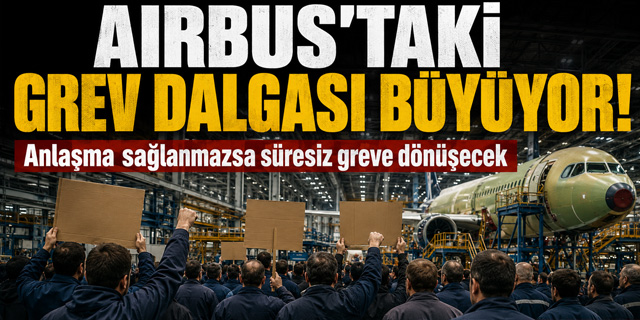 Airbus'taki grev dalgası büyüyor!