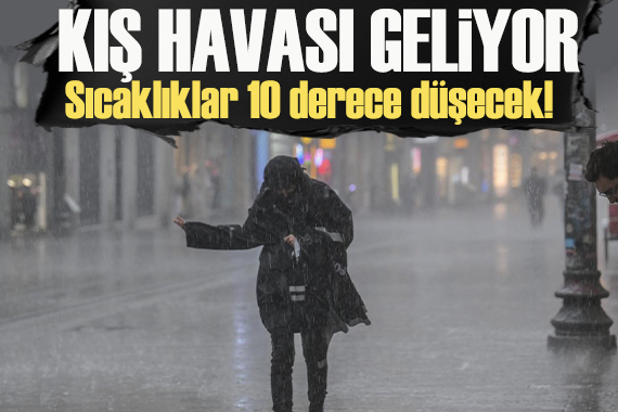 Sıcaklıklar 10 derece düşecek! Temmuzda kış havası geliyor