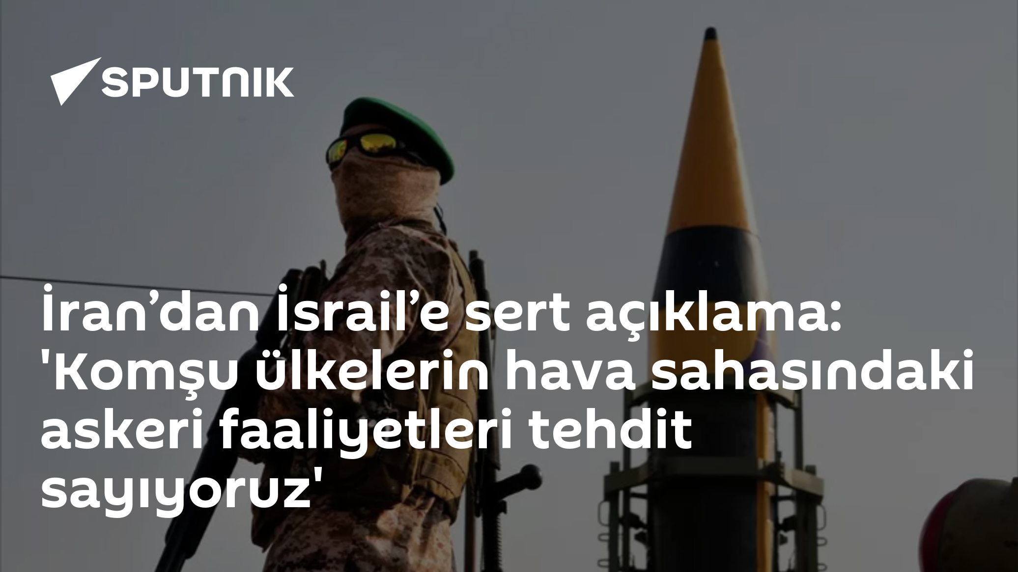 İran’dan İsrail’e sert açıklama: 'Komşu ülkelerin hava sahasındaki askeri faaliyetleri tehdit sayıyoruz'
