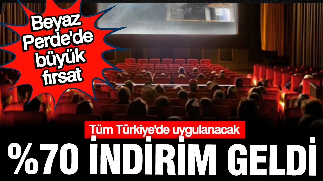Sinema biletlerine tüm Türkiye'de %70 indirim