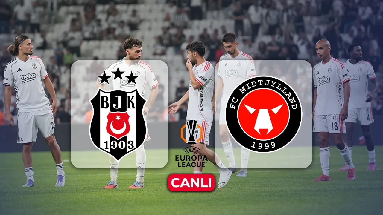 Beşiktaş Midtjylland CANLI yayın: Beşiktaş Midtjylland hangi kanalda, CANLI nereden izlenir?