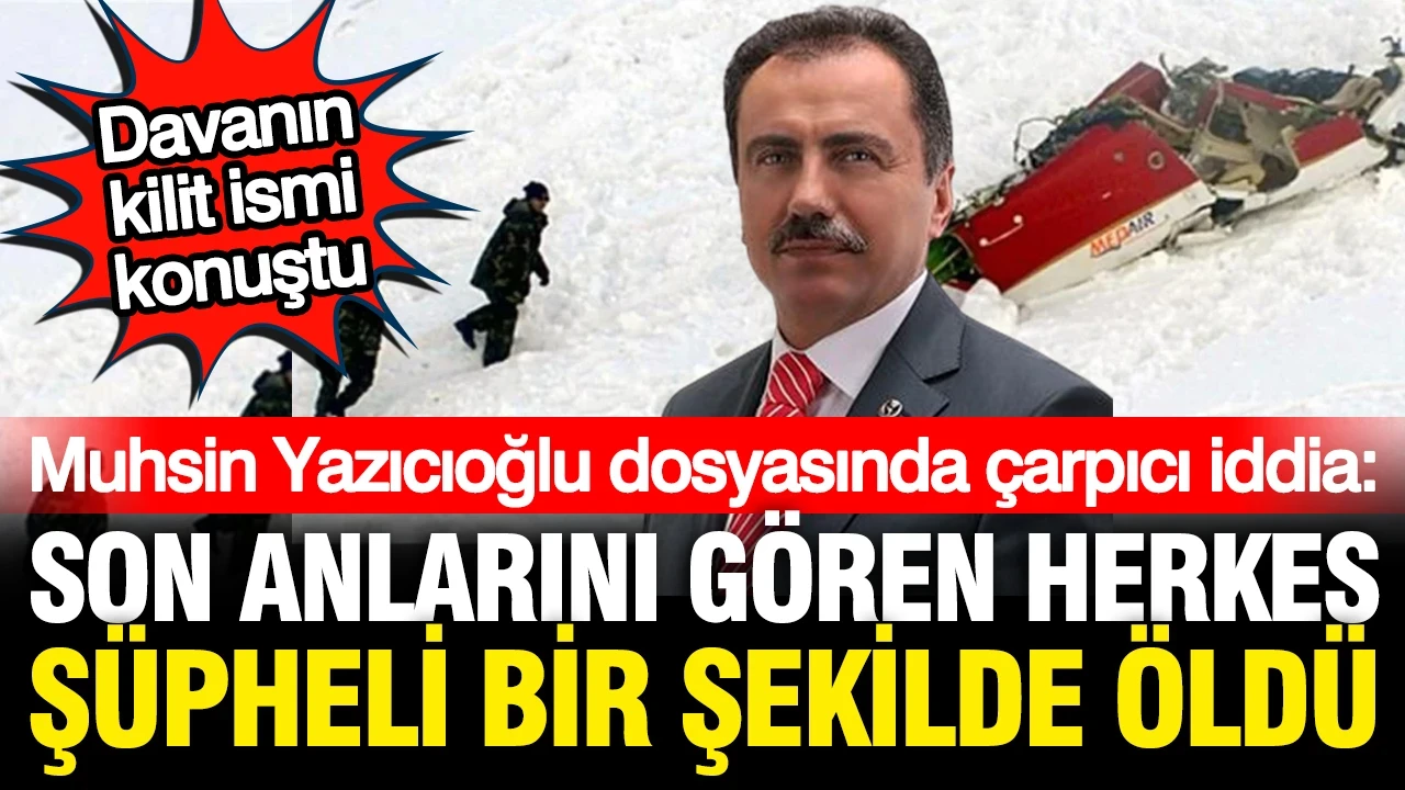 Muhsin Yazıcıoğlu'nun son anlarını gören herkes şüpheli bir şekilde öldü: FETÖ'cü isim dosyada