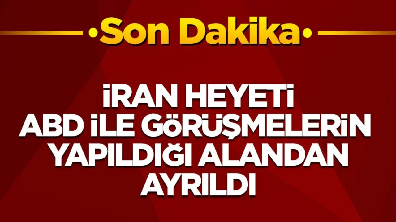 İran heyeti, ABD ile görüşmelerin yapıldığı alandan ayrıldı