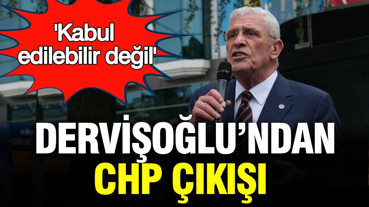 Dervişoğlu'ndan 'CHP' çıkışı: Siyasi partilere hukukun müdahalesi kabul edilebilir değil