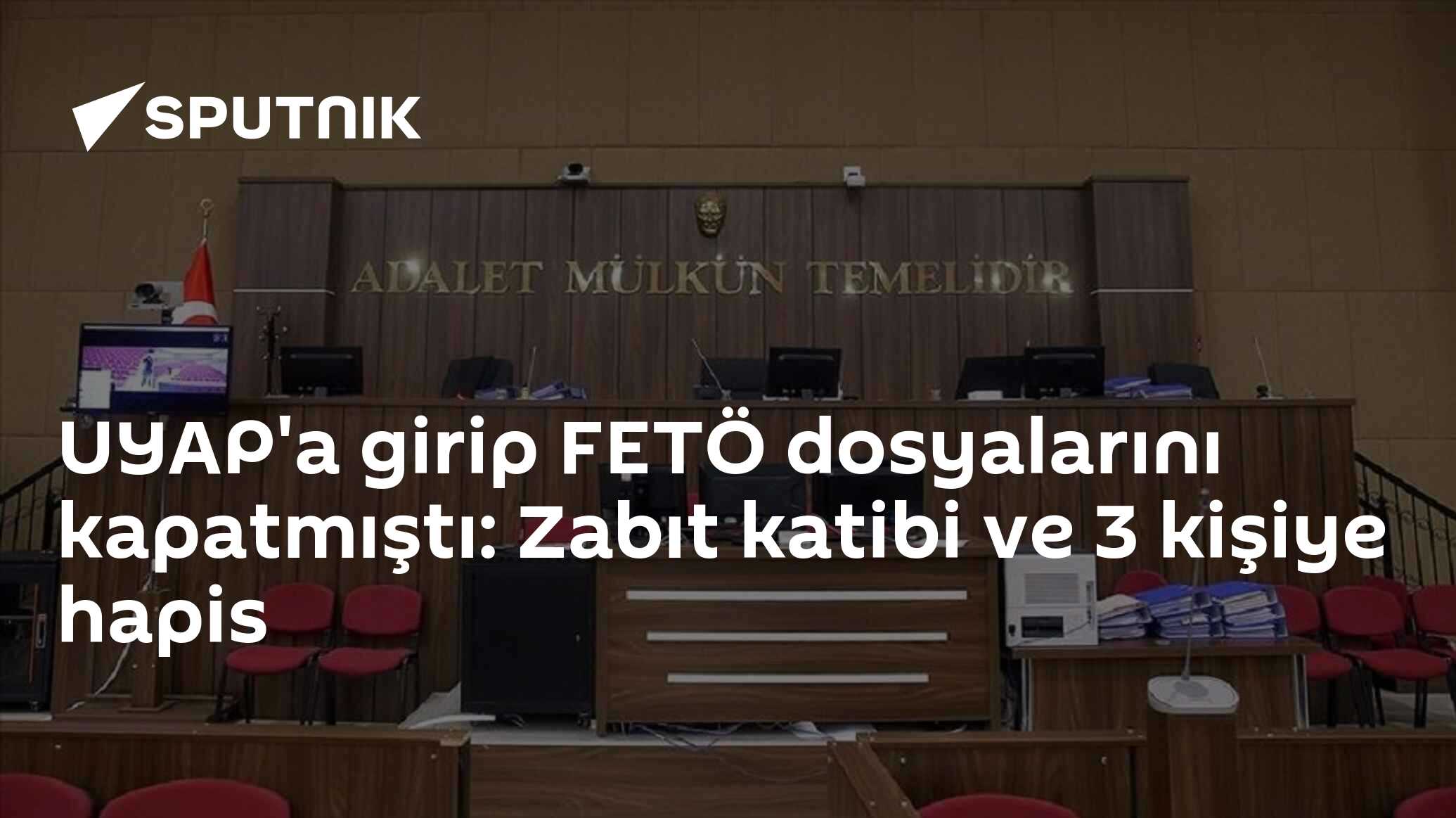 UYAP'a girip FETÖ dosyalarını kapatmıştı: Zabıt katibi ve 3 kişiye hapis
