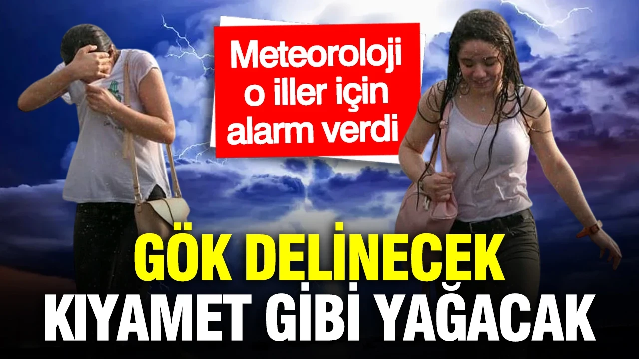 Meteoroloji il il alarm verdi: Çok kuvvetli sağanak yağış geliyor
