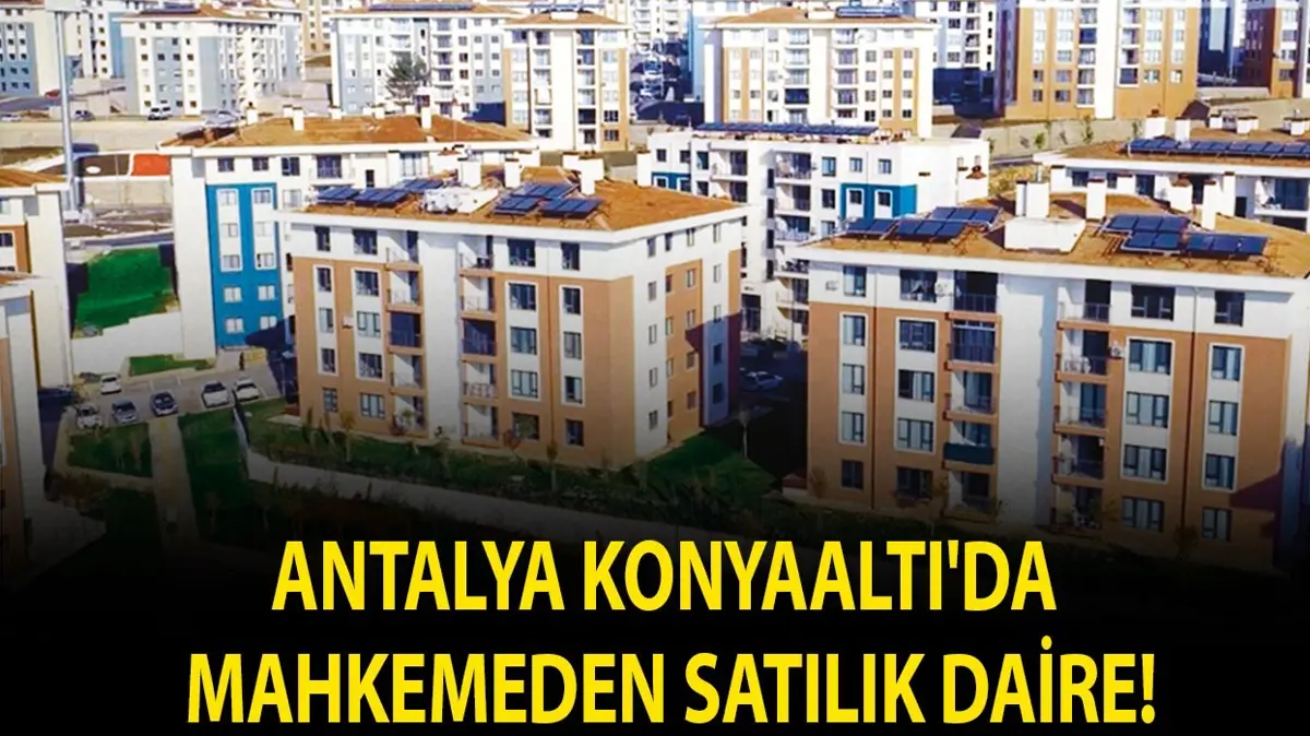 Antalya Konyaaltı'da mahkemeden satılık daire!