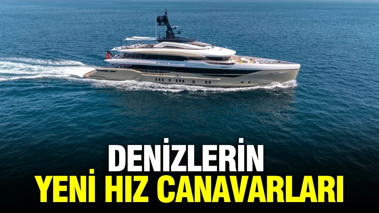 Lüks yatlarda yeni dönem: Denizlerin yeni hız canavarları