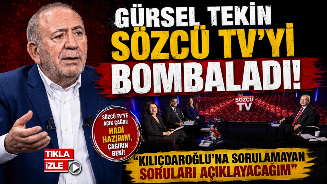 Gürsel Tekin Sözcü TV'ye meydan okudu: "Hadi çağırın beni"
