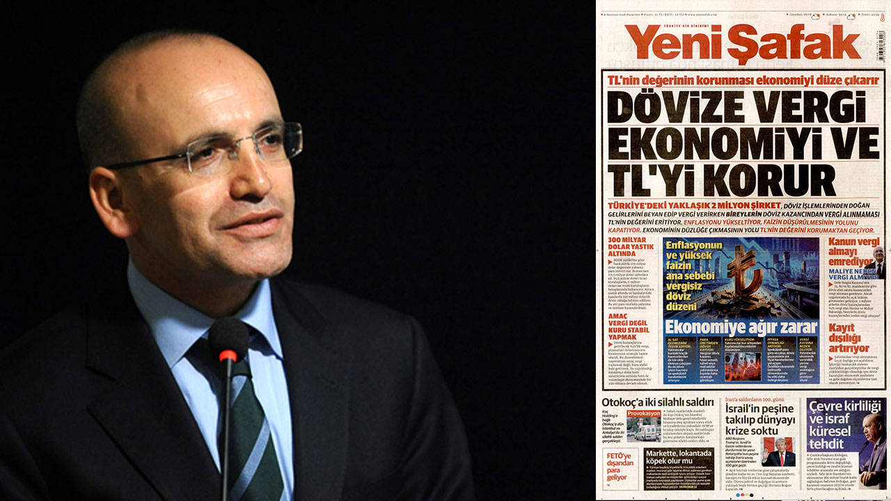 Yeni Şafak yine Şimşek'e seslendi: Döviz gelirinden neden vergi alınmıyor?