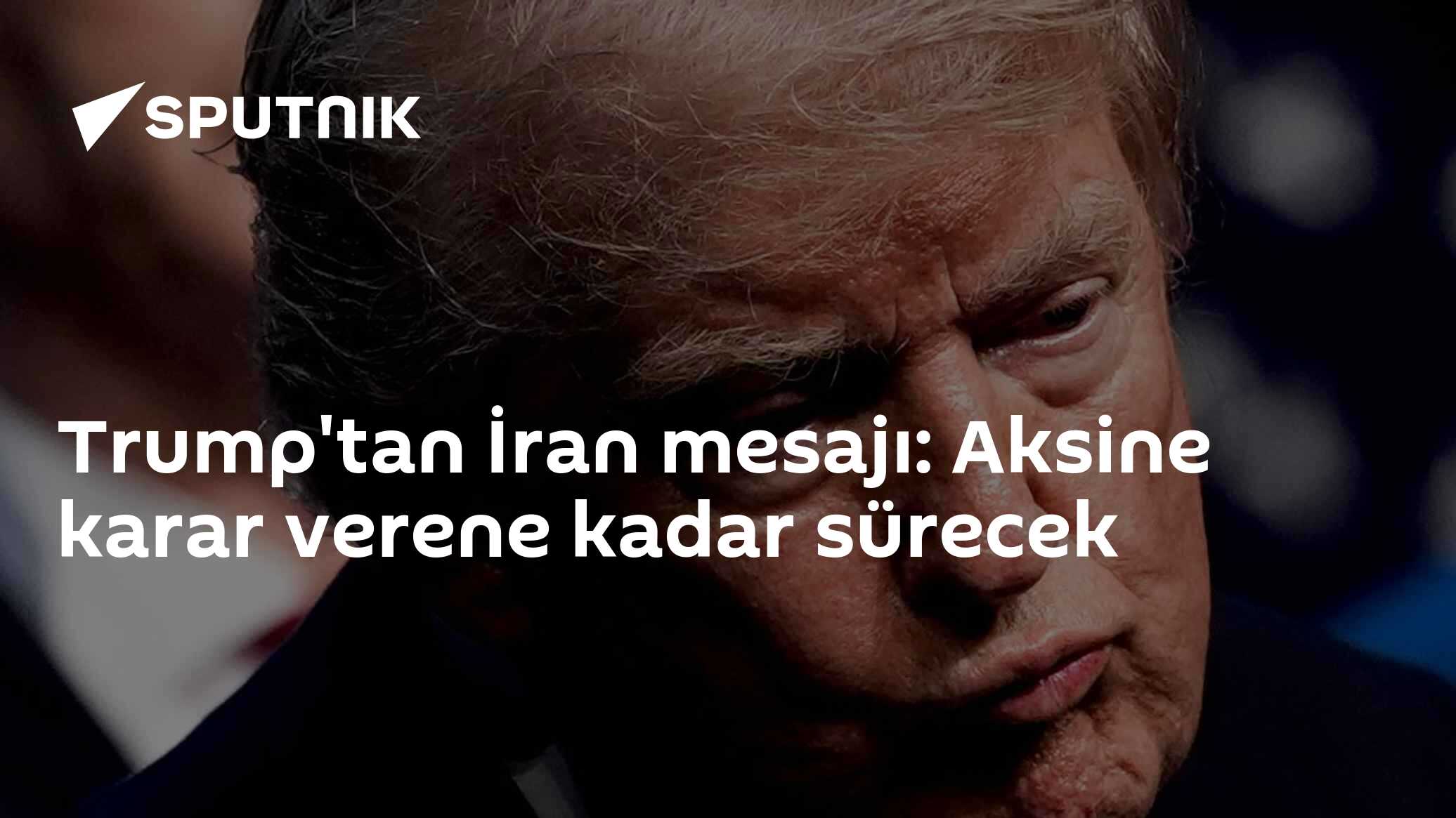 Trump'tan İran mesajı: Aksine karar verene kadar sürecek