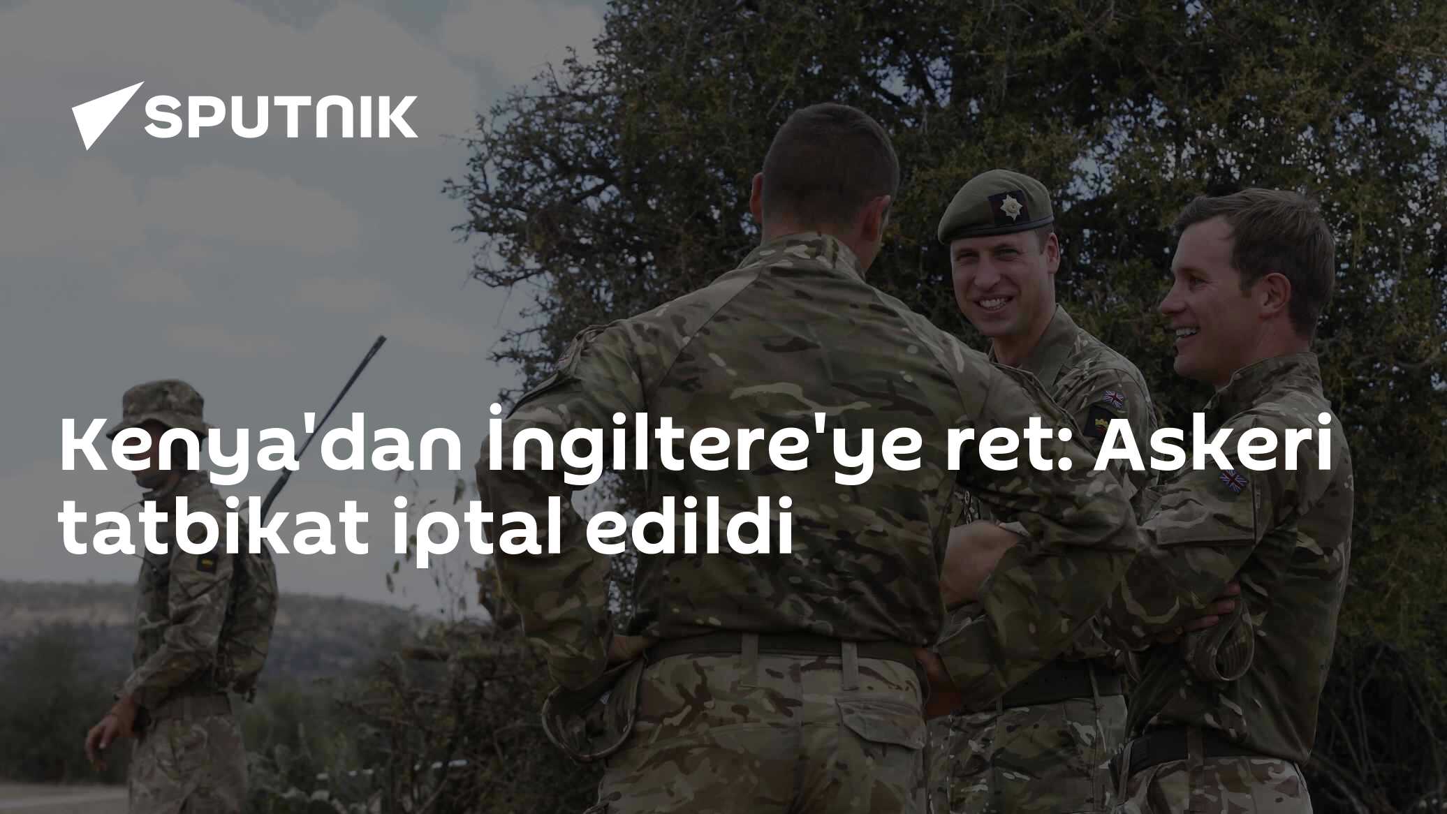 Kenya'dan İngiltere'ye ret: Askeri tatbikat iptal edildi