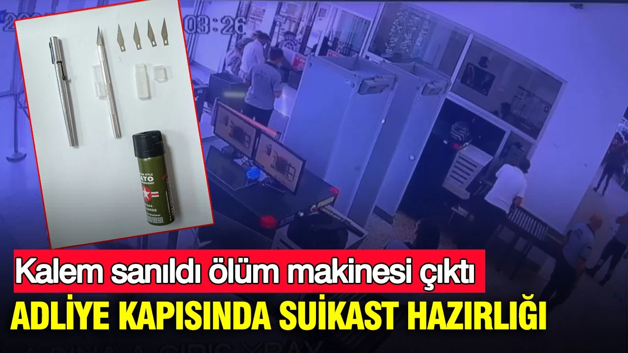 Adliye kapısında suikast hazırlığı: Kalem sanıldı, ölüm makinesi çıktı