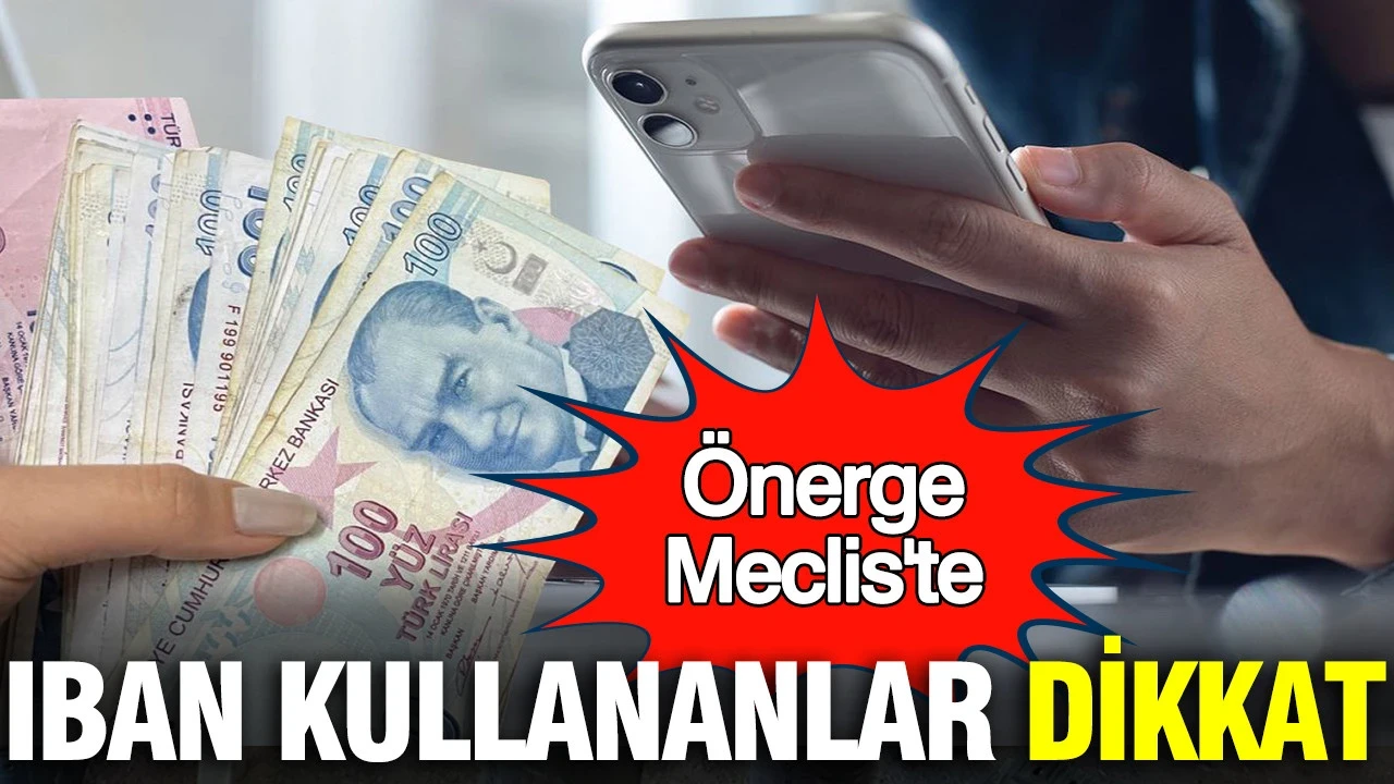 IBAN mağduriyeti önergesi: Binlerce genç ağır cezalarla karşı karşıya kalıyor