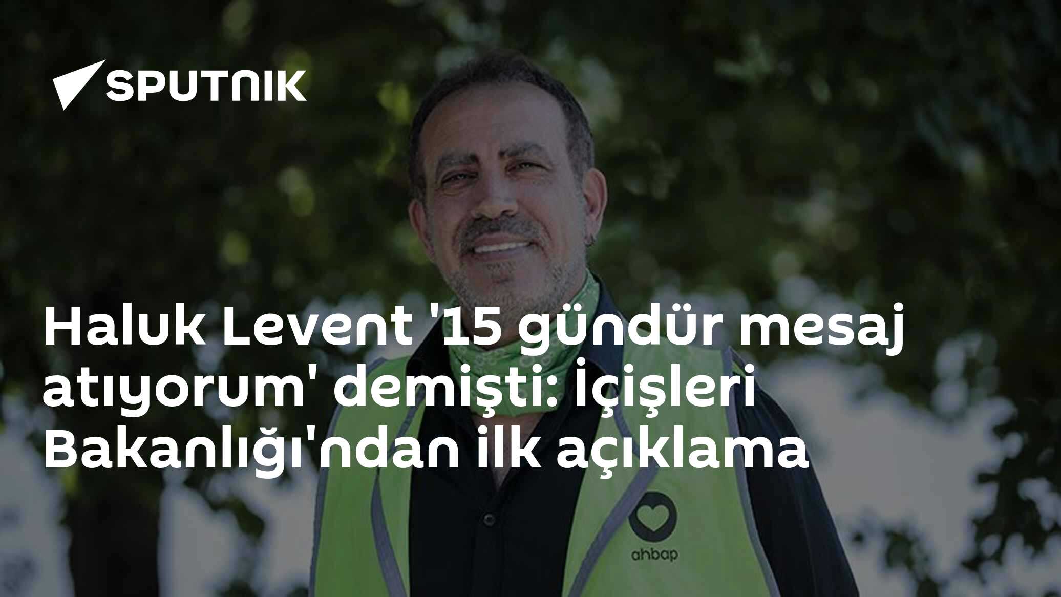 Haluk Levent '15 gündür mesaj atıyorum' demişti: İçişleri Bakanlığı'ndan ilk açıklama