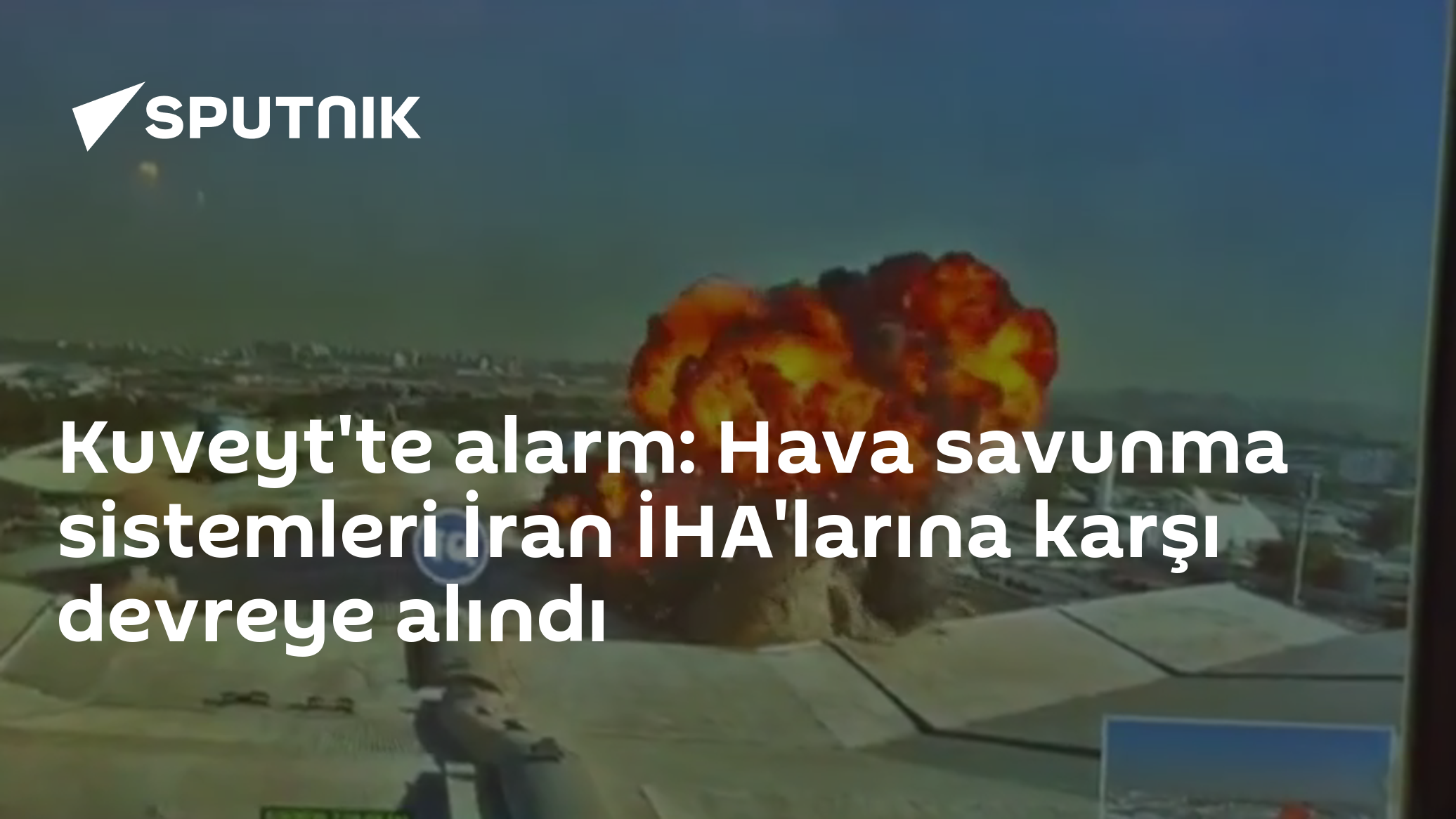 Kuveyt'te alarm: Hava savunma sistemleri İran İHA'larına karşı devreye alındı