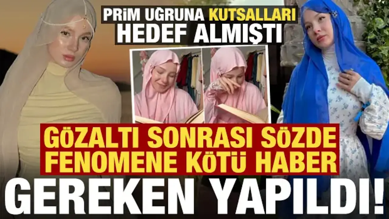Prim uğruna kutsalları hedef almıştı! Sözde fenomene kötü haber: Gereken yapıldı...