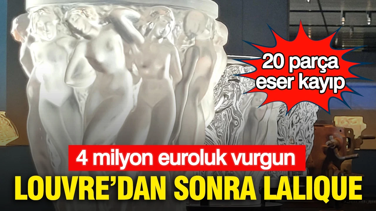 Louvre’dan sonra Lalique: 4 milyon euroluk vurgun... 20 parça eser kayıp
