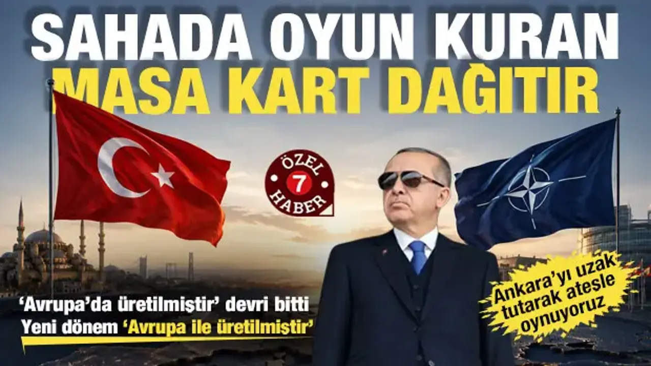 Avrupa'nın kaderini Türkiye yazıyor: 'Büyük NATO ortağı olarak ele alma zamanı geldi'