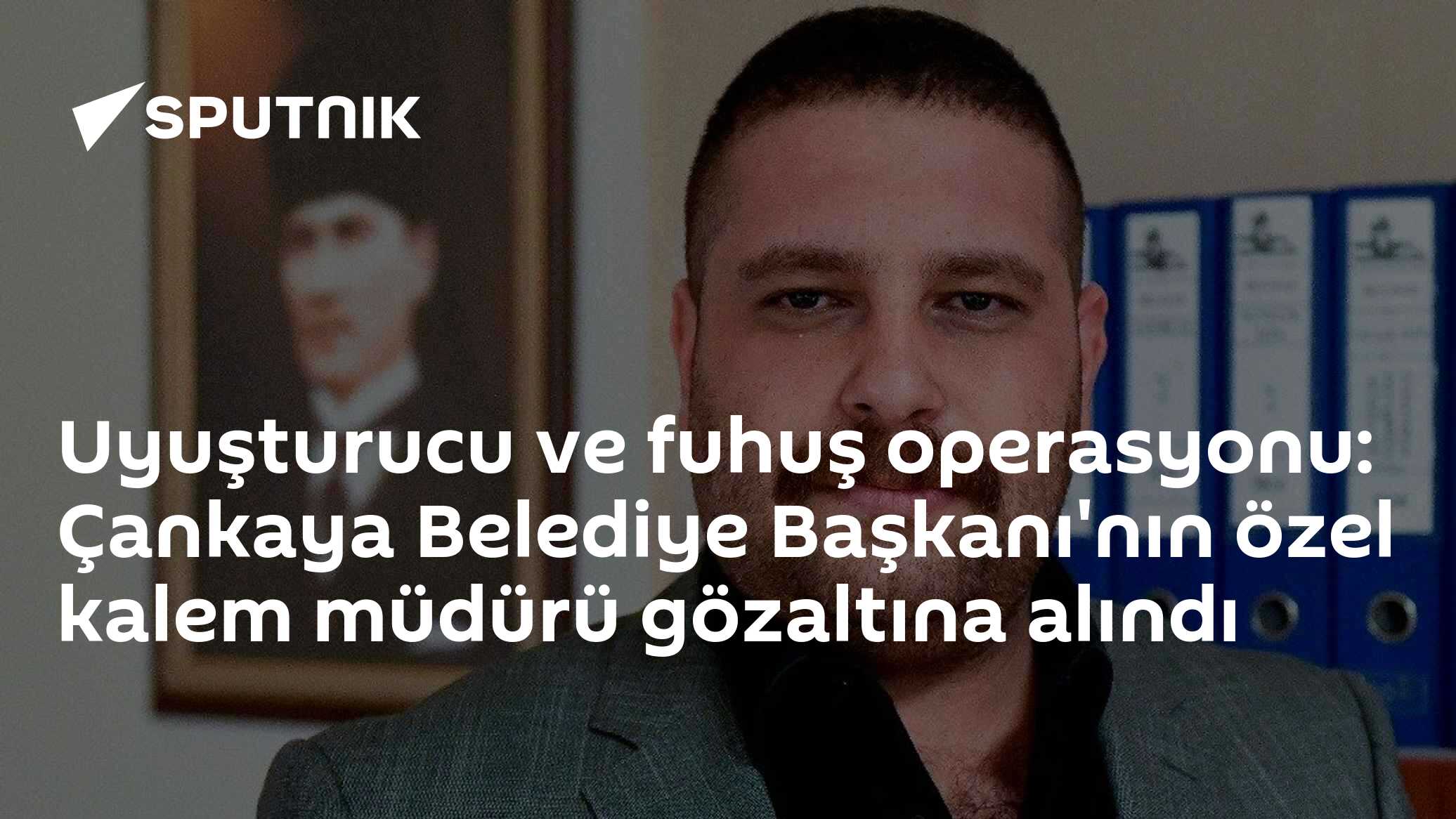 Uyuşturucu ve fuhuş operasyonu: Çankaya Belediye Başkanı'nın özel kalem müdürü gözaltına alındı