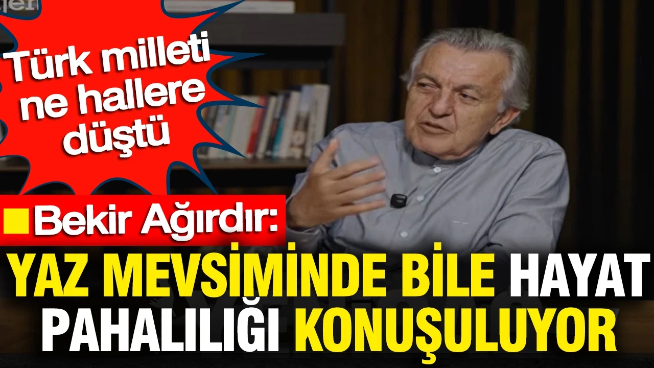 Türk milleti ne hallere düştü: Yaz mevsiminde bile hayat pahalılığı konuşuluyor