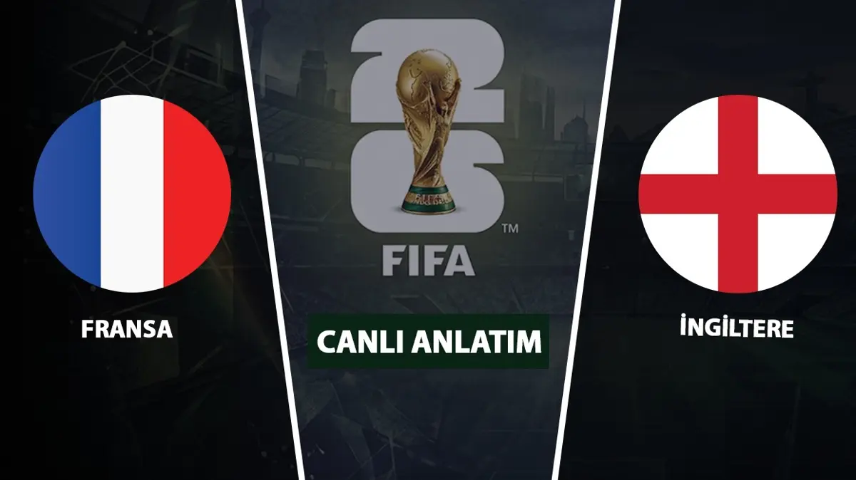 CANLI: Fransa - İngiltere